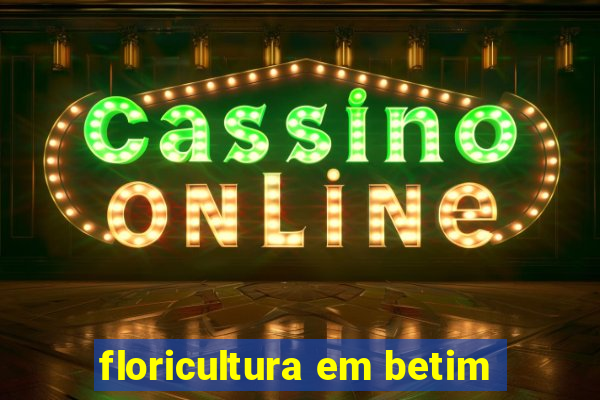 floricultura em betim
